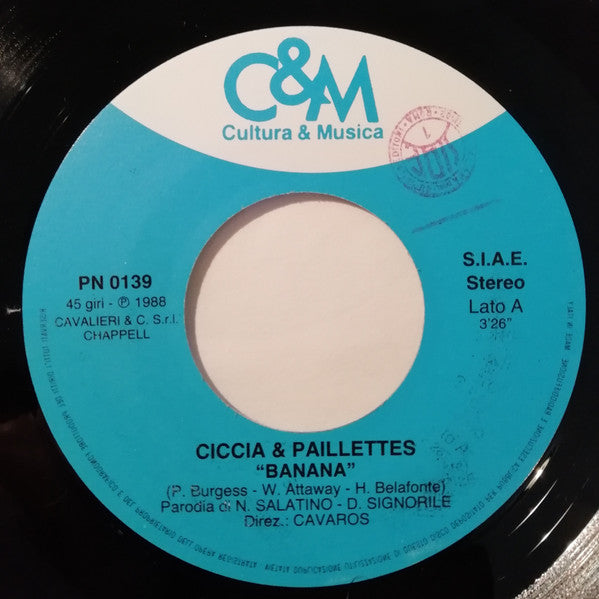 Ciccia & Paillettes – Banana / Grasso È Bello (7", Italy - 1988)