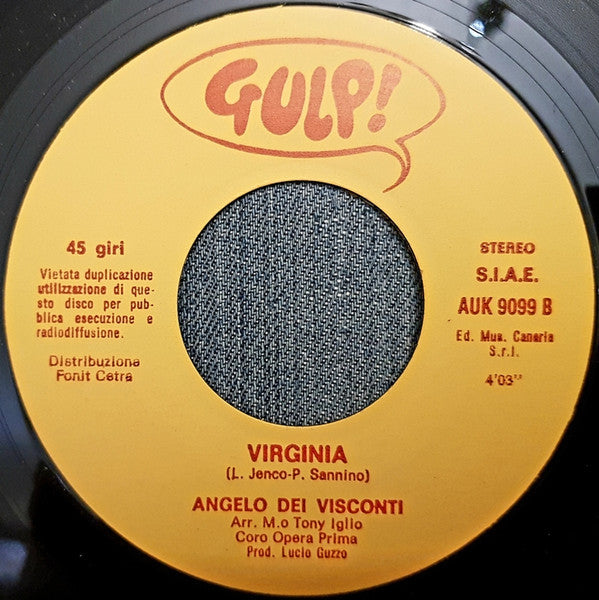 Angelo Dei Visconti – Io Nun Vivo Senza 'E Te / Virginia (7", Italy - 1981)