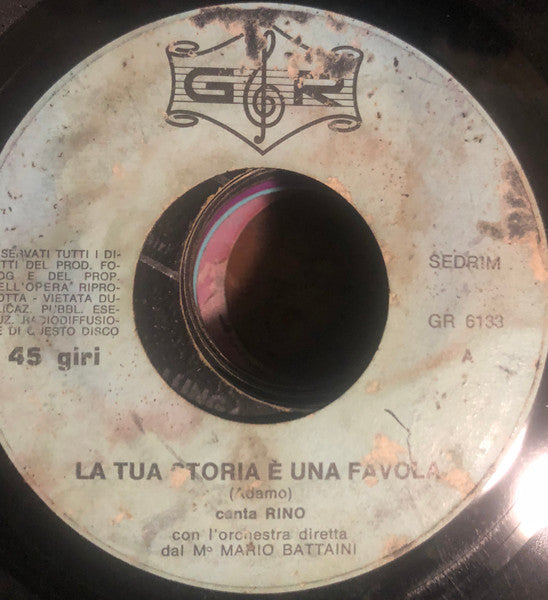 Rino (4), Lia (11) – La Tua Storia E' Una Favola / Nella Mia Stanza (7", Italy - 1968)
