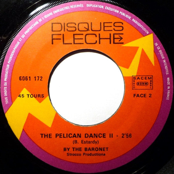 The Baronet – The Pelican Dance (7", France - 1973)