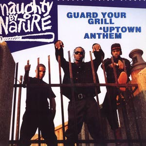 Naughty By Nature – Guard Your Grill / Uptown Anthem (12", Italy - 1992)