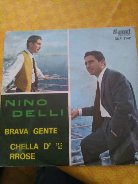 Nino Delli – Brava Gente / Chella D' 'E Rrose (7", Italy)