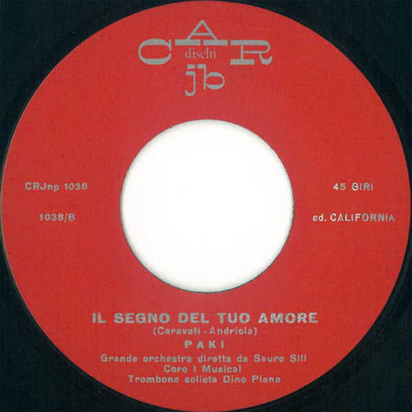 Paki (2) – Le Formiche / Il Segno Del Tuo Amore (7", Italy - 1968)