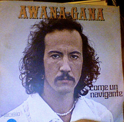 Awana-Gana – Come Un Navigante (7", Italy - 1980)