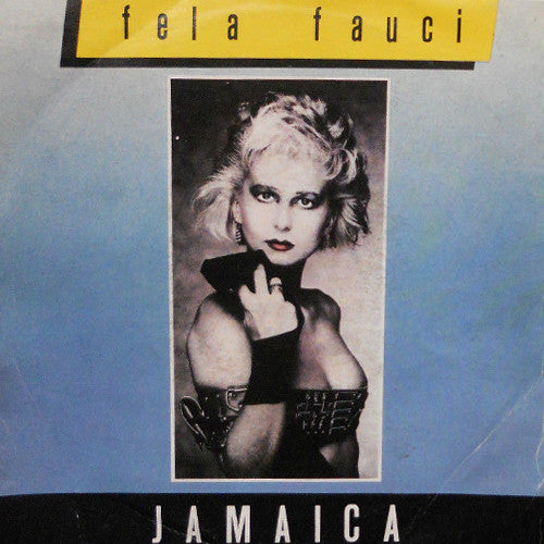 Fela Fauci – Jamaica (7", Italy - 1985)