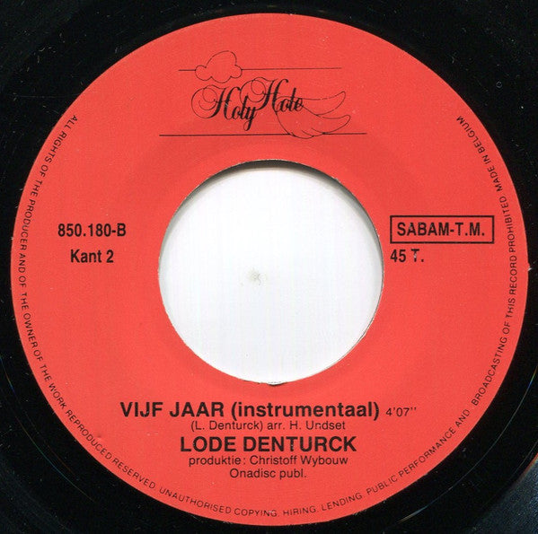 Lode Denturck – Vijf Jaar (7", Belgium - 1985)