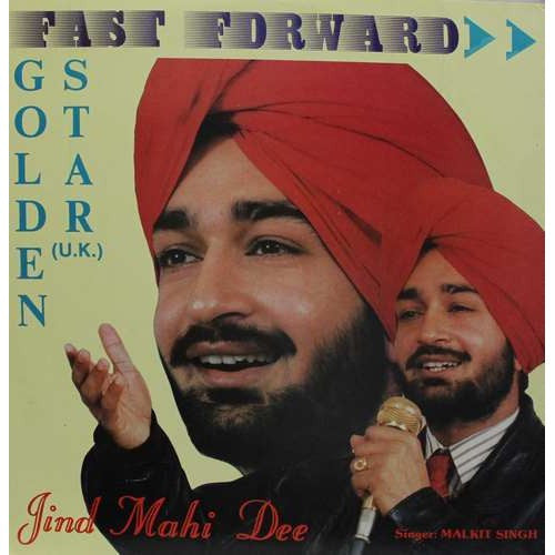 Golden Start (U.K.), Malkit Singh – Jind Mahi Dee - Fast Forward (LP, Album - UK)