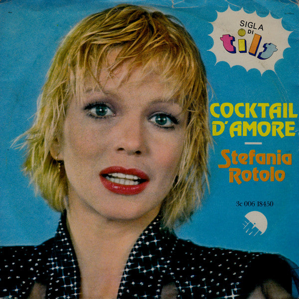 Stefania Rotolo - Cocktail D'Amore (7", 45 RPM - Italy)