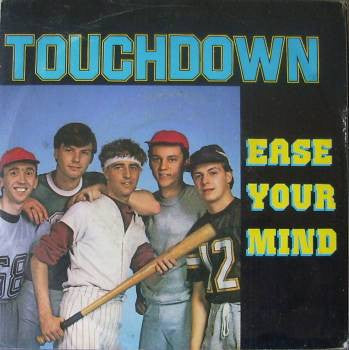 Touchdown - Ease Your Mind (7", 45 RPM - Italy)