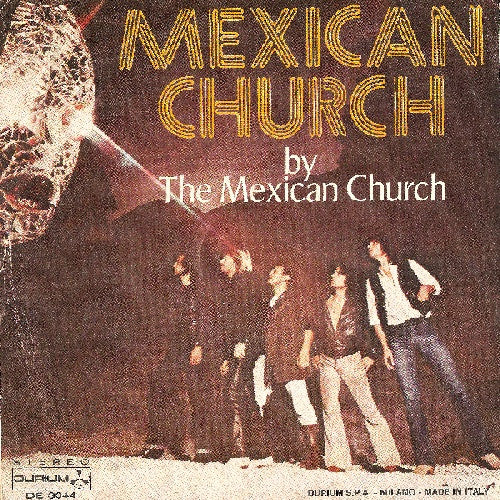 Mexican Church - Mexican Church (7", 45 RPM - Italy)