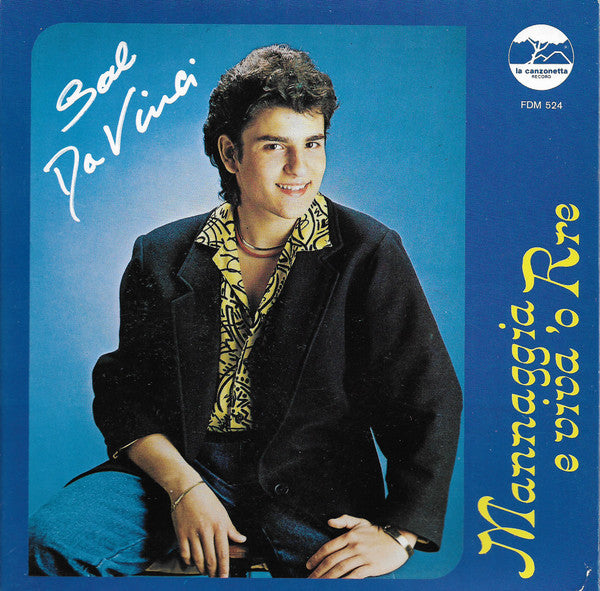Sal Da Vinci - Mannaggia E Viva 'O Rre (7", 45 RPM - Italy)