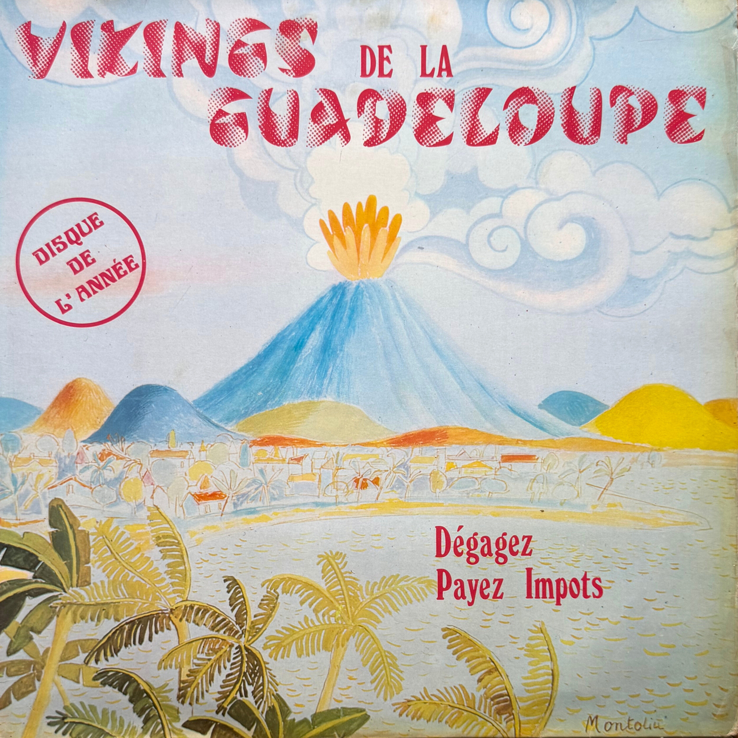 Vikings De La Guadeloupe - Dégagez Payez Impots (LP, Album - France)