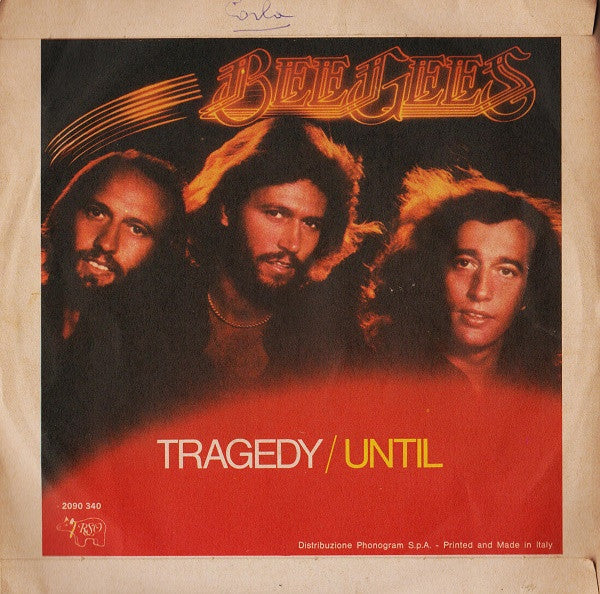 Bee Gees – Tragedy / Until  (7", Italy - 1979)