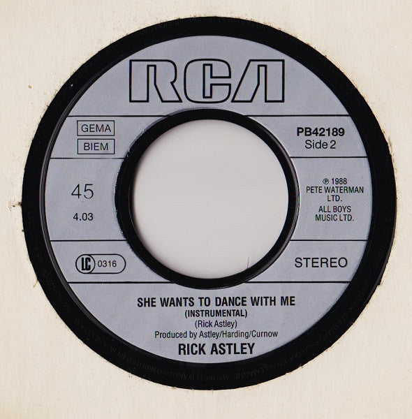 Rick Astley – She Wants To Dance With Me (7", Europe - 1988)