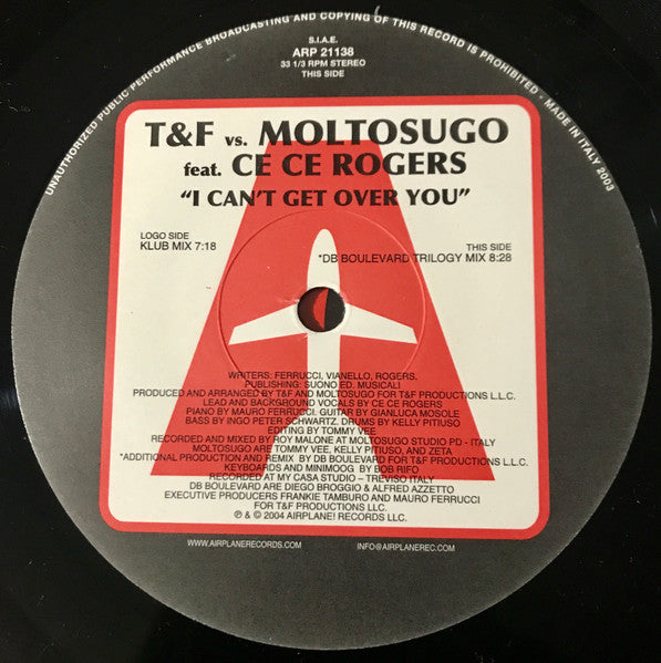T&F vs. Moltosugo, Ce Ce Rogers – I Can't Get Over You (12", Italy - 2004)