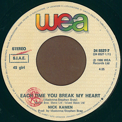 Nick Kamen – Each Time You Break My Heart (7", Italy - 1986)