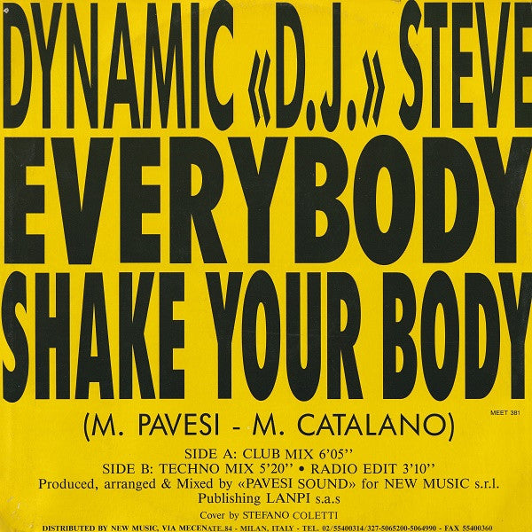 Dynamic "D.J." Steve – Everybody Shake Your Body (12", Italy - 1991)