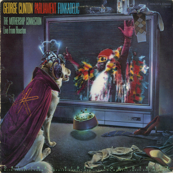 George Clinton, Parliament, Funkadelic – The Mothership Connection (Live From Houston) (LP, Compilation, US - 1986)