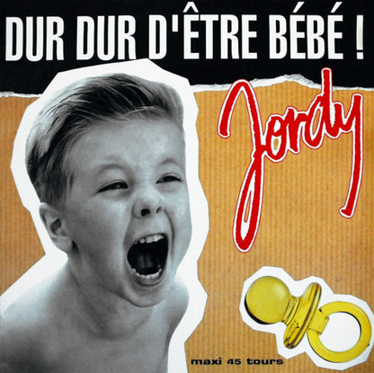 Jordy (2) – Dur Dur D'être Bébé!  (12", France - 1992)