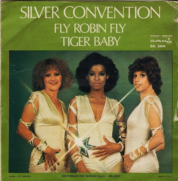 Silver Convention – Fly, Robin, Fly / Tiger Baby (7", Italy - 1975)
