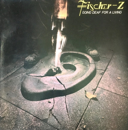 Fischer-Z – Going Deaf For A Living (LP, Album, Netherlands - 1980)