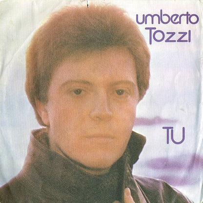 Umberto Tozzi – Tu (7", Italy - 1978)
