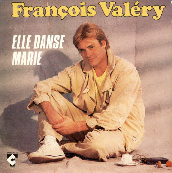 François Valéry – Elle Danse Marie (7", France - 1983)