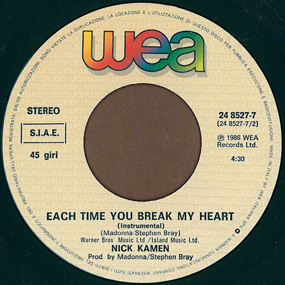 Nick Kamen – Each Time You Break My Heart (7", Italy - 1986)