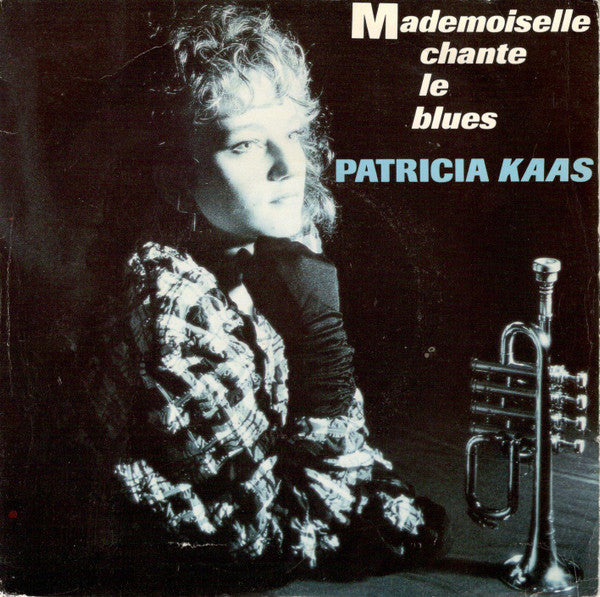 Patricia Kaas – Mademoiselle Chante Le Blues (7", France - 1987)