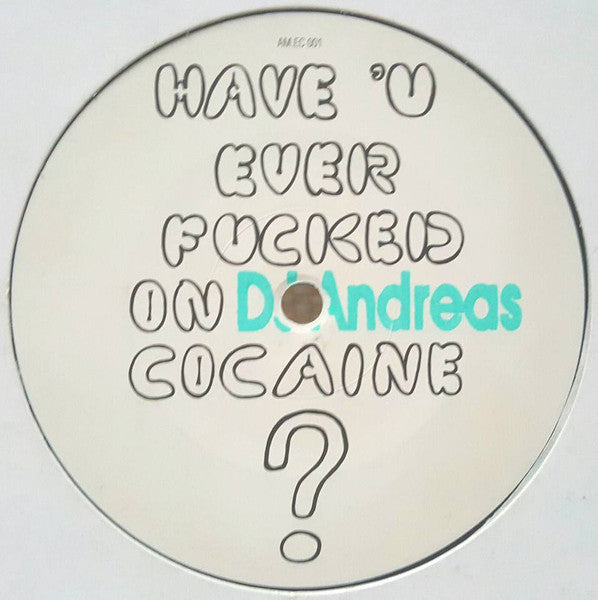 AM.EC – Have 'U Ever Fucked On Cocaine? (12", Germany - 1994)