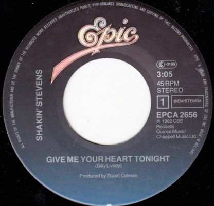 Shakin' Stevens – Give Me Your Heart Tonight (7", Europe - 1982)
