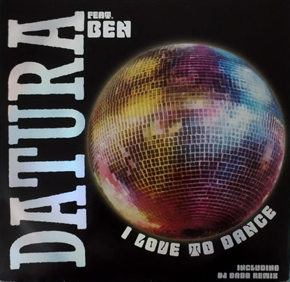 Datura, Ben Volpeliere-Pierrot – I Love To Dance (12", Italy - 1999)