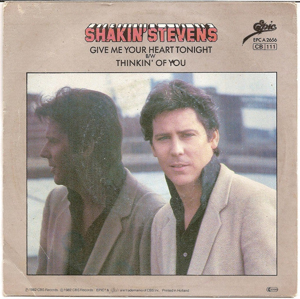 Shakin' Stevens – Give Me Your Heart Tonight (7", Europe - 1982)