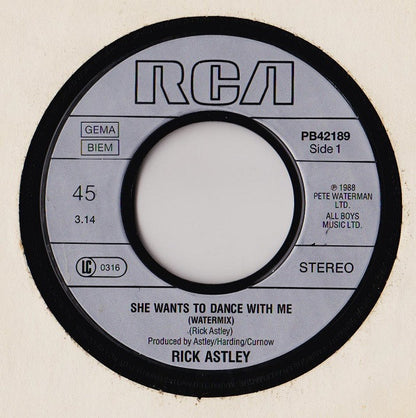 Rick Astley – She Wants To Dance With Me (7", Europe - 1988)
