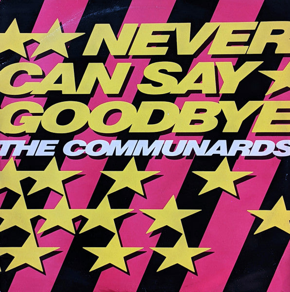 The Communards – Never Can Say Goodbye (12", UK - 1987)