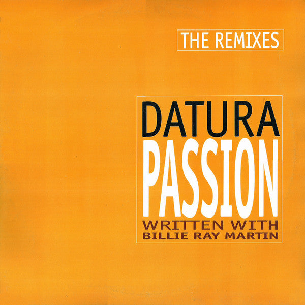Datura – Passion (The Remixes) (12", Italy - 1997)