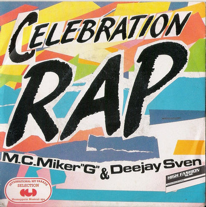 MC Miker G. & DJ Sven – Celebration Rap (7", Italy - 1986)