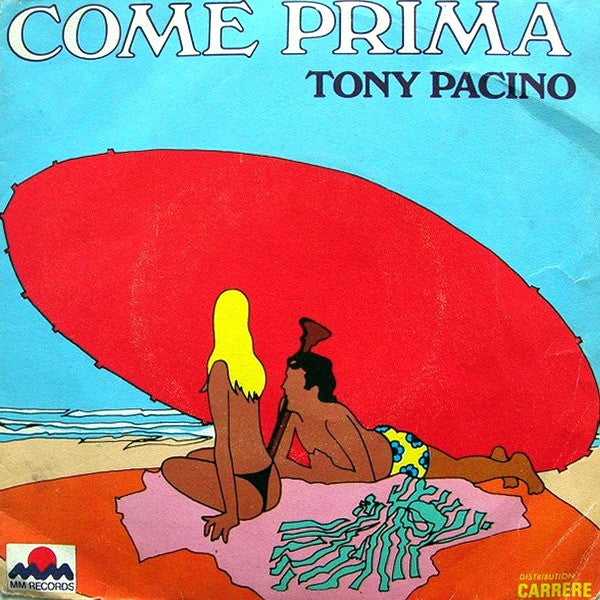 Tony Pacino – Come Prima (7", France - 1976)