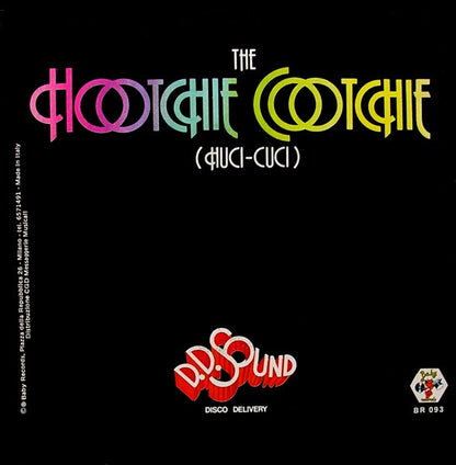 D.D. Sound – The Hootchie Cootchie (Huci-Cuci) (7", Italy - 1979)