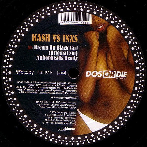 Kash, INXS – Dream On Black Girl (Original Sin) / Rotor (12", Germany - 2007)
