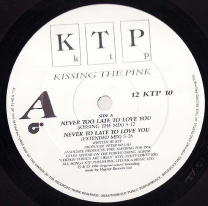 Kissing The Pink – Never Too Late To Love You (12", UK - 1986)