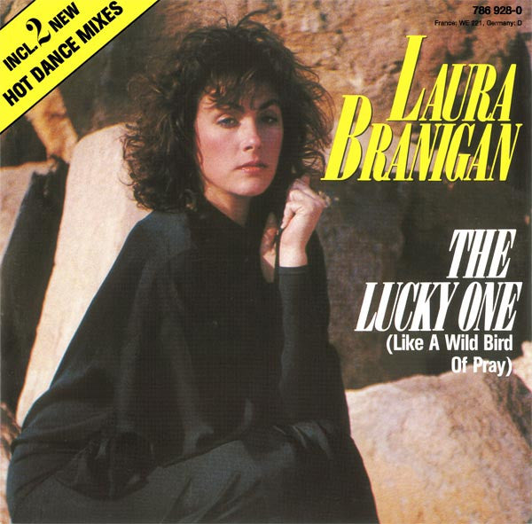 Laura Branigan – The Lucky One (Like A Wild Bird Of Pray) (Dance Mixes) (12", Europe - 1984)