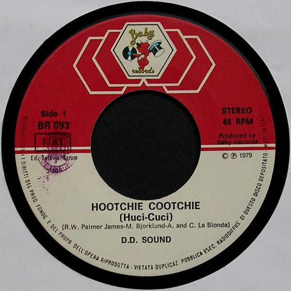 D.D. Sound – The Hootchie Cootchie (Huci-Cuci) (7", Italy - 1979)