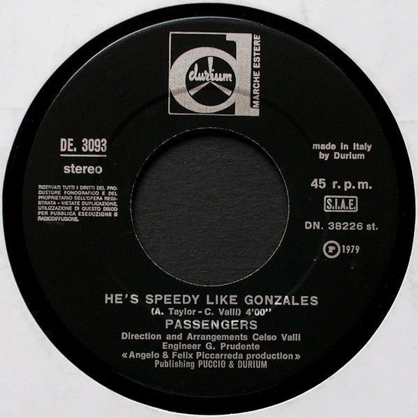 Passengers (2) – He's Speedy Like Gonzales (7", Italy - 1979)