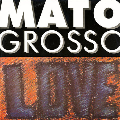 Mato Grosso – Love (12", Italy - 1993)