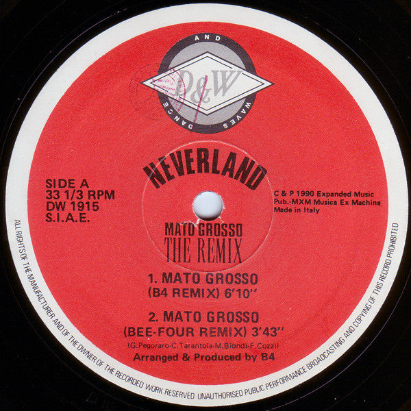 Neverland – Mato Grosso (The Remix) (12", Italy - 1990)