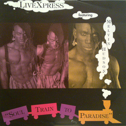 Livexpress, Melvin Hudson – Soul Train To Paradise (12", Italy - 1992)