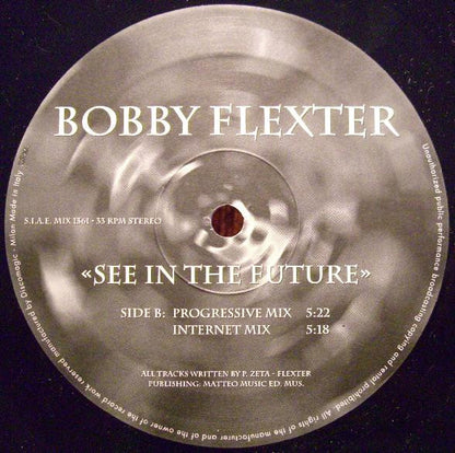 Bobby Flexter – I See In The Future (12", Italy - 1997)