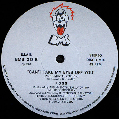 Ross – Can't Take My Eyes Off You (12", Italy - 1986)