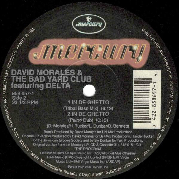 David Morales & The Bad Yard Club, Delta (9) – In De Ghetto (12", US - 1994)